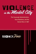 Cover: Violence in the Model City - Michigan State University Press