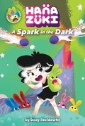 Cover: Hanazuki: A Spark in the Dark - Amulet Books