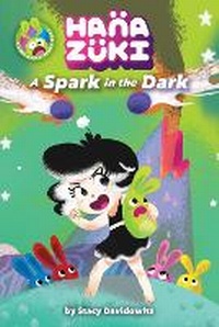 Enlarge image Cover: Hanazuki: A Spark in the Dark - Amulet Books