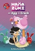 Cover: Hanazuki: An Egg to Crack - Amulet Books