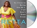 Cover: So Close to Being the Sh*t, Y'All Don't Even Know - MacMillan Audio