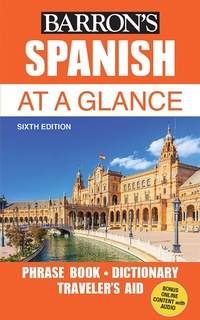 Abbildung von: Spanish At a Glance - Barron's Educational Series Inc.,U.S.