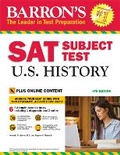 Cover: SAT Subject Test U.S. History with Online Tests - Barron's Educational Series Inc.,U.S.
