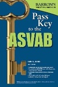 Cover: Pass Key to the ASVAB - Barron's Educational Series Inc.,U.S.