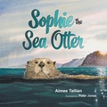 Cover: Sophie The Sea Otter - Booklocker.com