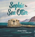 Cover: Sophie The Sea Otter - Booklocker.com