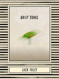 Enlarge image Cover: Grief Songs - Sagging Meniscus Press