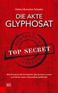 Cover: Die Akte Glyphosat - Kremayr & Scheriau