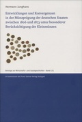 Cover: Entwicklungen und Konvergenzen in der M&uuml;nzpr&auml;gung der deutschen Staaten zwischen 1806 und 1873 unter besonderer Ber&uuml;cksichtigung der Kleinm&uuml;nzen - Franz Steiner Verlag