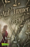 Cover: Auf immer gejagt (K&ouml;nigreich der W&auml;lder 1) - Carlsen