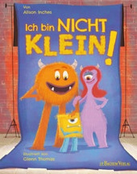 Enlarge image Cover: Ich bin nicht klein! - J.P. Bachem Verlag