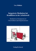 Abbildung von: Integrierte Mediation bei Konflikten in der Arbeitswelt - Kovac, Dr. Verlag