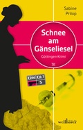 Cover: Schnee am G&auml;nseliesel - Wellh&ouml;fer Verlag