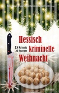 Cover: Hessisch kriminelle Weihnacht - Wellh&ouml;fer Verlag