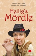 Cover: Heilig's M&ouml;rdle - Wellh&ouml;fer Verlag
