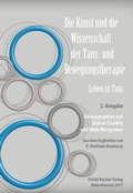 Cover: Die Kunst und die Wissenschaft der Tanz- und Bewegungstherapie - Oriold B&uuml;cher