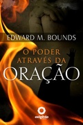 Cover: O poder atrav&eacute;s da ora&ccedil;&atilde;o - Editora Oxig&ecirc;nio