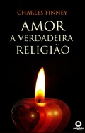 Cover: Amor - A Verdadeira Religi&atilde;o - Editora Oxig&ecirc;nio