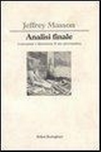 Abbildung von: Analisi finale. Costruzione e distruzione di uno psicoanalista - Saggi. Psicologia;Bollati Boringhieri