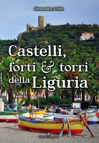Abbildung von: Castelli, forti e torri della Liguria - Editoriale Programma