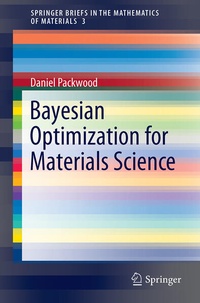 Enlarge image Cover: Bayesian Optimization for Materials Science - Springer