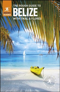 Enlarge image Cover: The Rough Guide to Belize (Travel Guide eBook) - ROUGH GUIDES