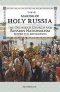 Cover: The Making of Holy Russia - Holy Trinity Publications