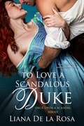 Cover: To Love a Scandalous Duke - Entangled: Select Historical