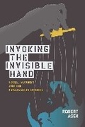 Cover: Invoking the Invisible Hand - Michigan State University Press