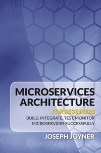 Enlarge image Cover: Microservices Architecture For Beginners - Mihails Konoplovs