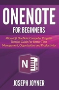 Cover: OneNote For Beginners - Mihails Konoplovs