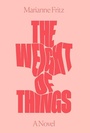 Cover: The Weight of Things - Verso Books