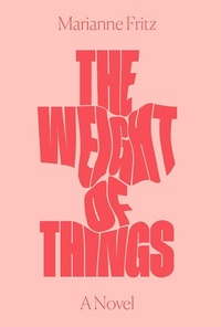 Enlarge image Cover: The Weight of Things - Verso Books