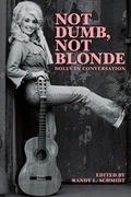 Cover: Not Dumb, Not Blonde: Dolly In Conversation - Omnibus Press