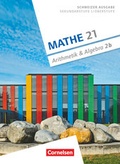 Cover: Mathe 21 - Sekundarstufe I/Oberstufe - Arithmetik und Algebra - Band 2 - Cornelsen Verlag