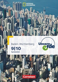 Abbildung von: Unsere Erde - Gymnasium Baden-Württemberg - Ausgabe ab 2016 - 9./10. Schuljahr - Cornelsen Verlag