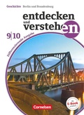 Cover: Entdecken und verstehen - Geschichtsbuch - Differenzierende Ausgabe Berlin/Brandenburg - Ausgabe ab 2017 - 9./10. Schuljahr - Cornelsen Verlag