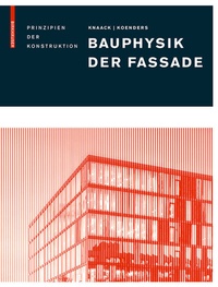 Enlarge image Cover: Bauphysik der Fassade - Birkhäuser Verlag GmbH