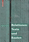 Cover: Relationen: Texte und Bauten - Birkh&auml;user Verlag GmbH