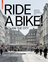Abbildung von: Ride a Bike! - Birkhäuser Verlag GmbH