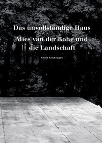 Abbildung von: Das unvollständige Haus - Birkhäuser Verlag GmbH