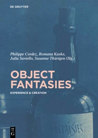 Enlarge image Cover: Object Fantasies - De Gruyter