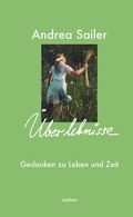 Cover: &Uuml;berlebnisse - Gedanken zu Leben und Zeit - Leykam