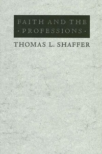 Enlarge image Cover: Faith and the Professions - State University of New York Press