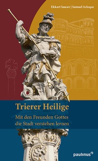 Enlarge image Cover: Trierer Heilige - Paulinus