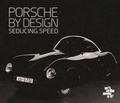 Cover: Porsche by Design: Seducing Speed - North Carolina Museum of Art