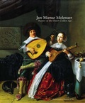 Cover: Jan Miense Molenaer: Painter of the Dutch Golden Age - North Carolina Museum of Art