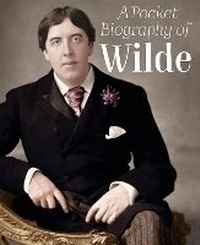 Enlarge image Cover: A Pocket Biography of Wilde - Gill Books