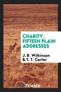 Cover: Charity. Fifteen Plain Addresses - Trieste Publishing