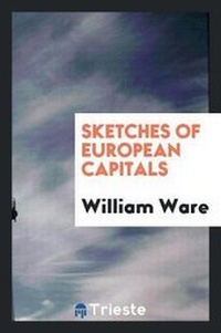 Enlarge image Cover: Sketches of European Capitals - Trieste Publishing